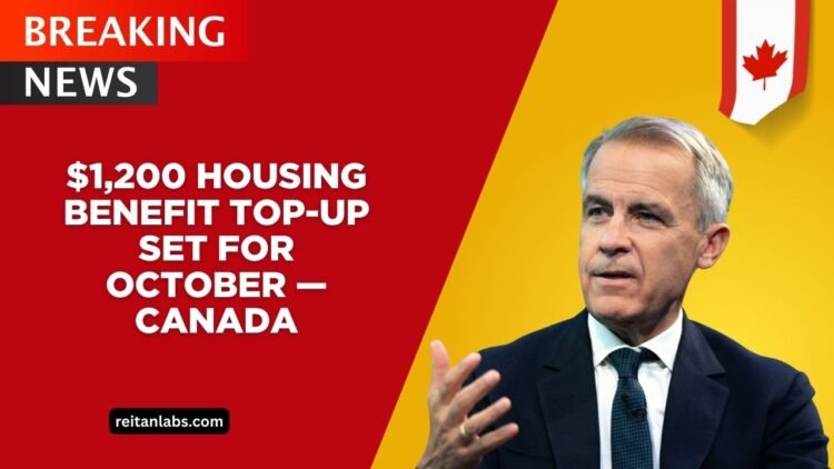 $1,200 Housing Benefit Top-Up Set For October — Who Qualifies And How To Apply In Canada